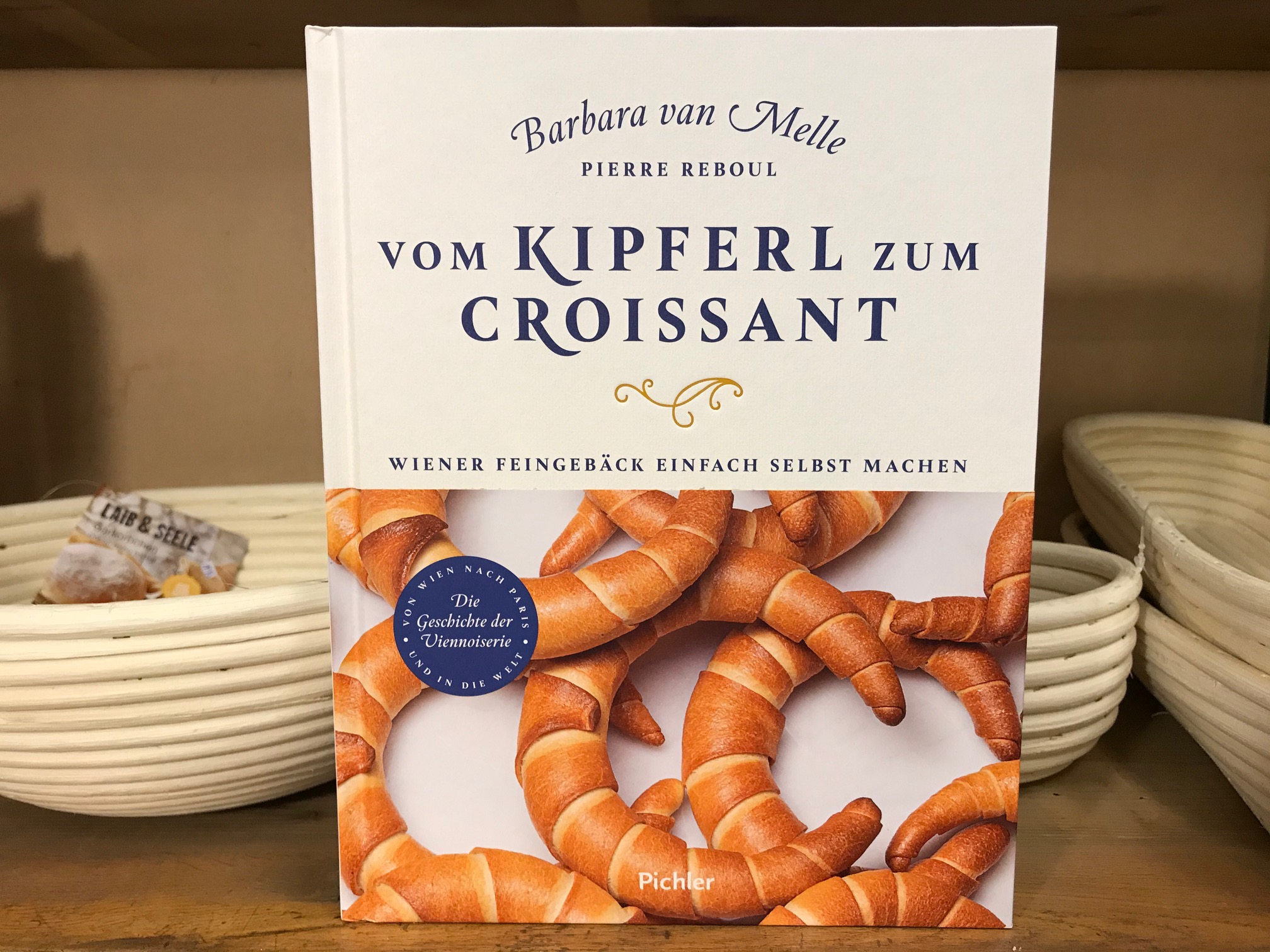 Vom Kipferl zum Croissant - Wiener Feingebäck einfach selbst machen 1 Vom Kipferl zum Croissant - Wiener Feingebäck einfach selbst machen