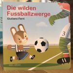 Die wilden Fußballzwerge