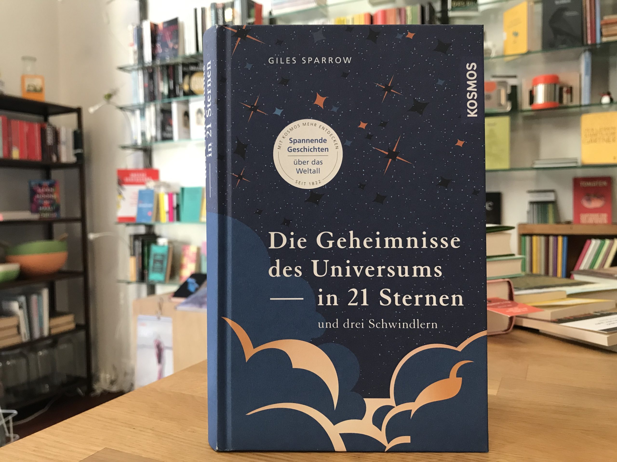 7639-buecher-die-geheimnisse-des-universums-in-21-sternen-und-drei-schwindlern-von-giles-sparrow