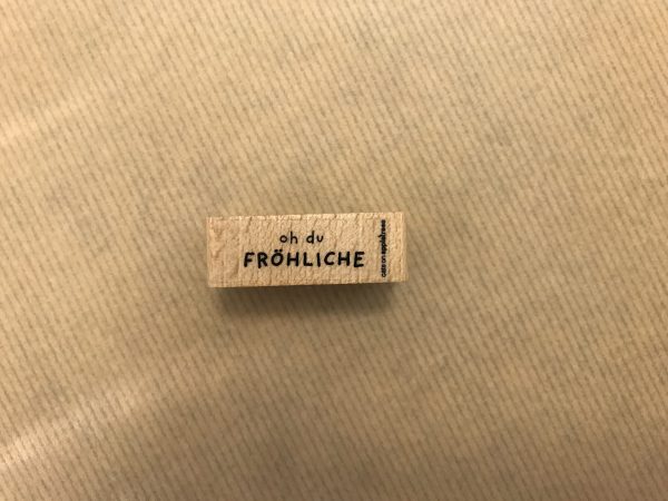 Oh Du Fröhliche – Stempel